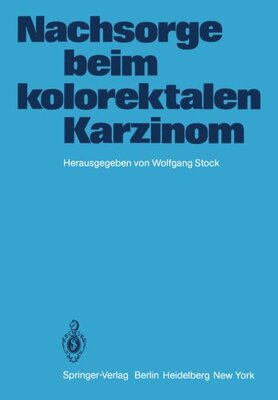 【预订】Nachsorge Beim Kolorektalen Karzinom