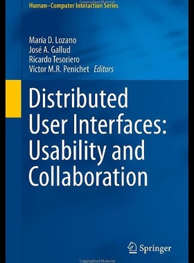 【预售】Distributed User Interfaces: Usability and Collab