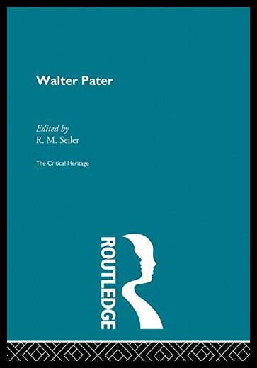 【预售】Walter Pater: The Critical Heritage