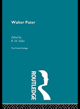 【预售】Walter Pater: The Critical Heritage