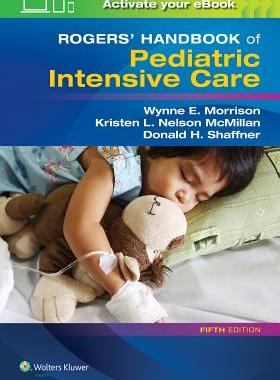 【预订】Rogers’ Handbook of Pediatric Intens...