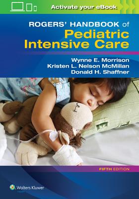 【预订】Rogers’ Handbook of Pediatric Intens...