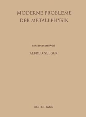 【预订】Moderne Probleme Der Metallphysik