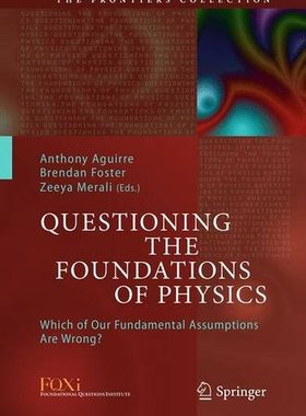 【预订】Questioning the Foundations of Physi...