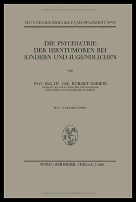 【预售】Die Psychiatrie Der Hirntumoren Bei Ki