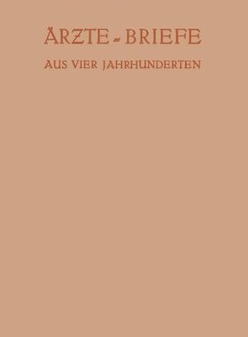 【预订】Arzte Briefe Aus Vier Jahrhunderten