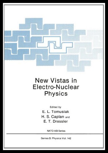 【预售】New Vistas in Electro-Nuclear Physics