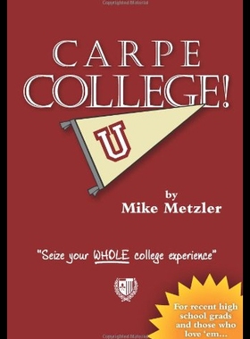 【预售】Carpe College! Seize Your Whole College Experienc