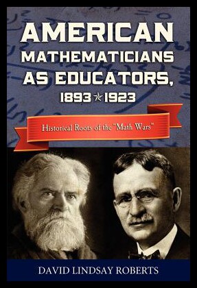 【预售】American Mathematicians as Educators, 1893--1923: