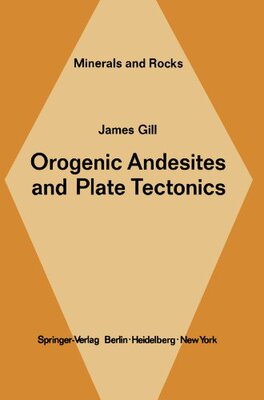 【预订】Orogenic Andesites and Plate Tectonics