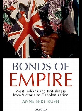 【预售】Bonds of Empire: West Indians and Brit