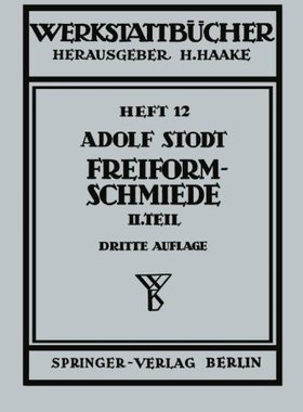 【预订】Freiformschmiede: Zweiter Teil Konst...