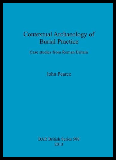 【预售】Contextual Archaeology of Burial Practice: Case S
