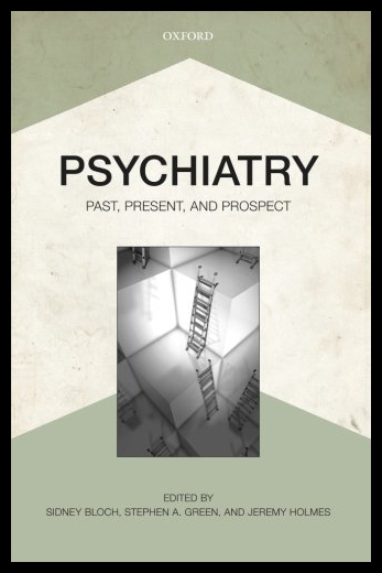 【预售】Psychiatry: Past, Present, and Prospect