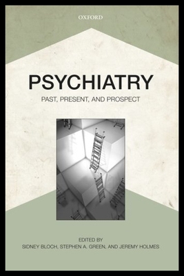 【预售】Psychiatry: Past, Present, and Prospect