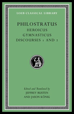 【预售】Heroicus. Gymnasticus. Discourses 1 and 2