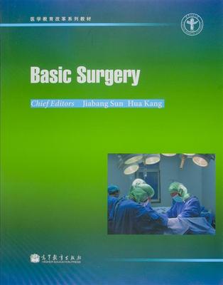 Basic Surgery（外科学总论）-孙家邦 康骅-高等教育出版社