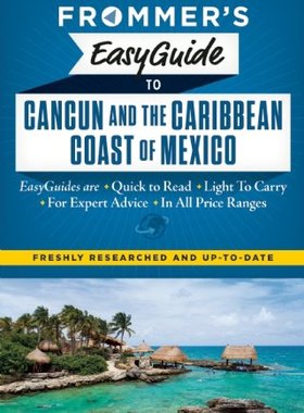 【预售】Frommer's Easyguide to Cancun and the Caribbea...