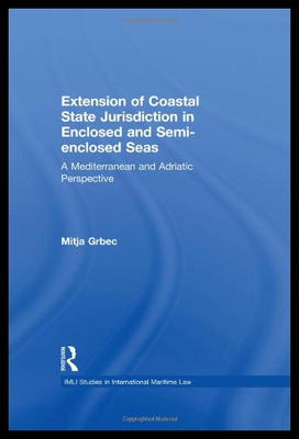 【预售】The Extension of Coastal State Jurisdiction in En