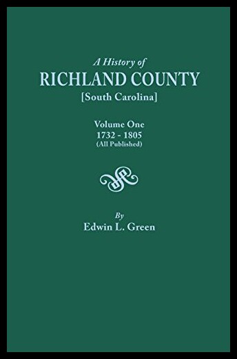【预售】A History of Richland County [South Carolina], Vo