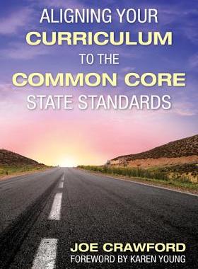 【预售】Aligning Your Curriculum to the Common Core St...