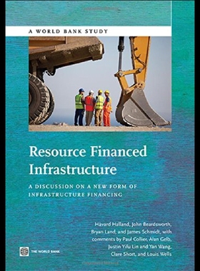 【预售】Resource Financed Infrastructure: Origins and Iss