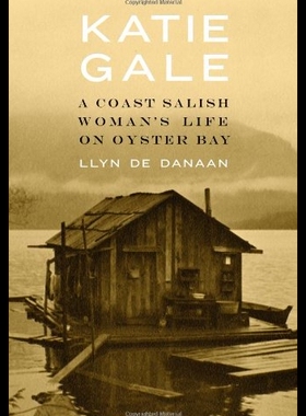 【预售】Katie Gale: A Coast Salish Woman's Life on Oyster
