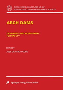 【预订】Arch Dams: Designing and Monitoring ...