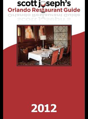 【预售】Scott Joseph's 2012 Orlando Restaurant Guide