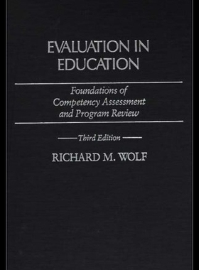 【预售】Evaluation in Education: Foundations of Competenc