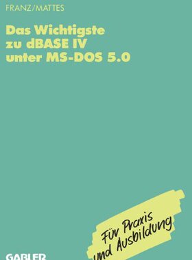 【预售】Das Wichtigste Zu dBASE IV Unter MS-DOS 5.0