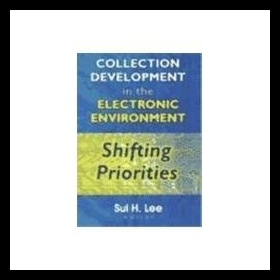 【预售】Collection Development in the Electronic Environm