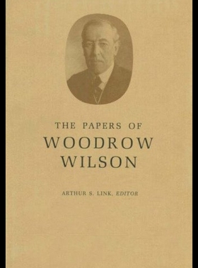 【预售】The Papers of Woodrow Wilson, Volume 3
