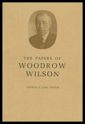 【预售】The Papers of Woodrow Wilson, Volume 3