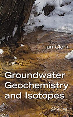 【预订】Groundwater Geochemistry and Isotopes