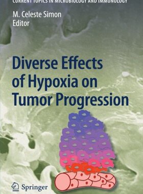 【预订】Diverse Effects of Hypoxia on Tumor ...