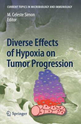 【预订】Diverse Effects of Hypoxia on Tumor ...