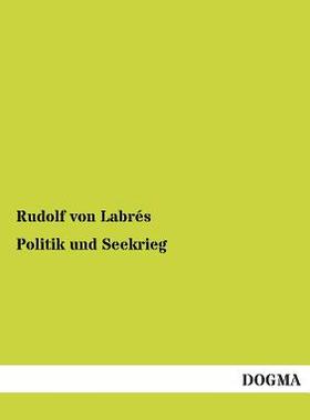 【预售】Politik Und Seekrieg