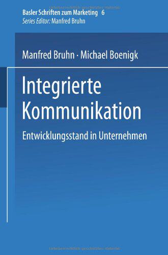 【预售】Integrierte Kommunikation: Entwicklungsstand i...