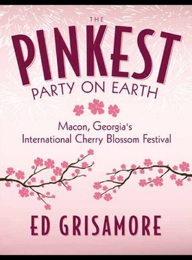 【预售】The Pinkest Party on Earth: Macon, Georgia's Inte
