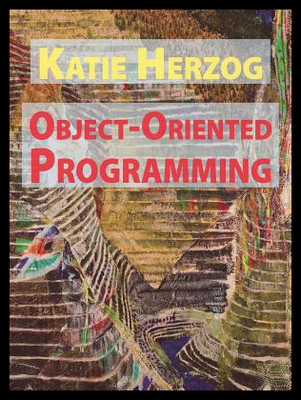 【预售】Katie Herzog: Object-Oriented Programming