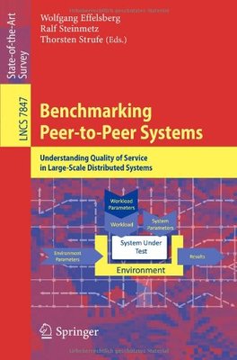 【预订】Benchmarking Peer-to-Peer Systems