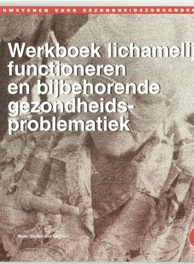 【预订】Werkboek Lichamelijk Functioneren En...