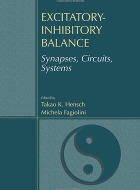 【预售】Excitatory-Inhibitory Balance: Synapses, Circu...