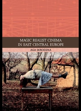 【预售】Magic Realist Cinema in East Central Europe