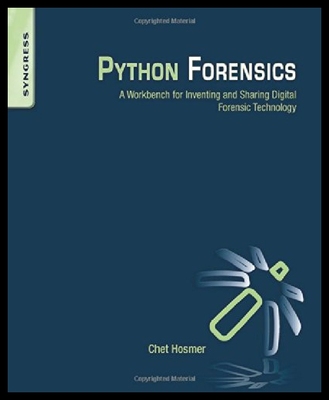 【预售】Python Forensics: A Workbench for Inventing and S