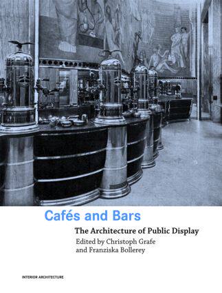 【预售】Cafes and Bars: The Architecture of Public Disp