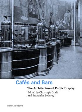 【预售】Cafes and Bars: The Architecture of Public Disp