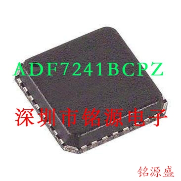 【铭源电子】全新原装正品 ADF7241BCPZ ADF7241 LFCSP32 芯片