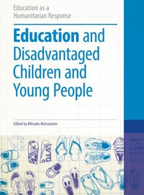 【预售】Education and Disadvantaged Children and Young Pe...